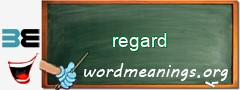 WordMeaning blackboard for regard